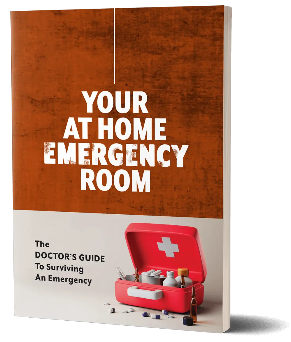 Your At Home Emergency Room: The Doctor’s Guide To Surviving An Emergency